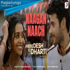 Naagan Naach Mp3 Naagan Naach Mp3